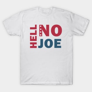 Hell No Joe T-Shirt